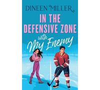 Dineen Miller In the Defensive Zone with my Enemy (Tascabile)