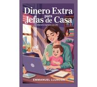 Dinero extra para jefas de casa: Genere ingresos con IA