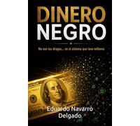 DINERO NEGRO: No Son Las Drogas..... Es El Sistema Que Lava Millones