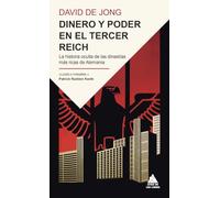 Dinero y poder en el Tercer Reich: La historia oculta de las dinastías más ricas de Alemania