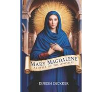Dinesh Deckker Mary Magdalene (Tascabile)