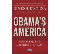 Dinesh D'Souza Obama's America (Copertina rigida)