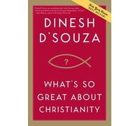 Dinesh D'Souza What'S So Great About Christianity (Tascabile)