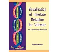 Dinesh S Katre Visualization of Interface Metaphor for Software (Tascabile)