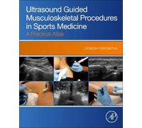 Dinesh Sirisena Ultrasound Guided Musculoskeletal Procedures in Spor (Tascabile)