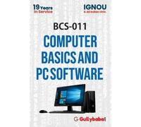 Dinesh Verma BCS-011 Computer Basics and PC Software (Tascabile)