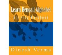 Dinesh Verma Learn Bengali Alphabet Activity Workbook (Tascabile)