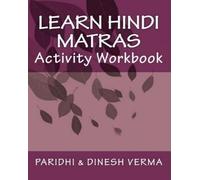Dinesh Verma Paridhi Verma Learn Hindi Matras Activity Workbook (Tascabile)