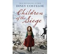 Diney Costeloe Children of the Siege (Tascabile)