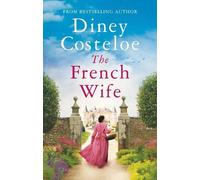 Diney Costeloe The French Wife (Copertina rigida)
