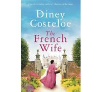 Diney Costeloe The French Wife (Tascabile)