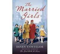 Diney Costeloe The Married Girls (Tascabile)