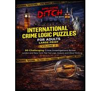 Ding Dong Ditch Detective Logic Grid Puzzle Book - Shadows of the Big East: International Crime Logic Grid Puzzles for Adults Large Print - Volume 2 of 5