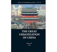 Ding Lu Great Urbanization Of China, The (Tascabile)