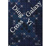 Ding Yi. Cross galaxy. Ediz. italiana e inglese