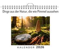 Dinge aus der Natur, die wie Pimmel aussehen: Wandkalender 2026, Kalender DIN A4 quer, Monatskalender im Querformat mit Kalendarium, das perfekte Geschenk