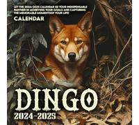 Dingo Calendar 2024 2025: 16 Months of The Animal from Sep 2024 to Dec 2025,Square 8.5 x 8.5 Inches Gift For Organizing & Planning