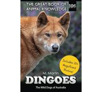 Dingoes: The Wild Dogs of Australia