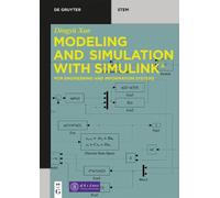Dingyü Xue Modeling and Simulation with Simulink® (Tascabile) De Gruyter STEM
