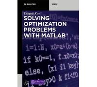 Dingyü Xue Solving Optimization Problems with MATLAB® (Tascabile)