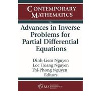 Dinh-Liem Nguye Advances in Inverse Problems for Partial Differentia (Tascabile)