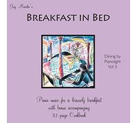 Dining By Pianolight: Volume V Breakfast in Bed