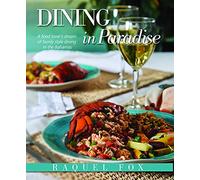 Dining in Paradise: A Food Lover's Dream of Family Style Dining in the Bahamas