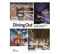 Dining Out: The New Restaurant Interior Design by Shaoqiang Wang