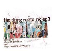 The Dining Rooms - Ink Ep3 - Fatale / Remix By Prommer- Cinematic Orchestra (...