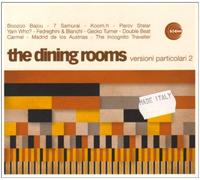 Dining Rooms - Versioni Particolari 2
