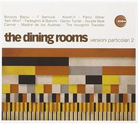 Dining Rooms - Versioni Particolari 2
