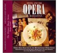 Dining & the Opera in Manhatta