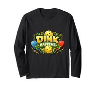 Dink Happens - Divertente Giocatore di Pickleball Maglia a Manica