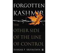 Dinkar P. Srivastava Forgotten Kashmir (Copertina rigida)