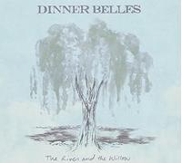 Dinner Belles - River & the Willow