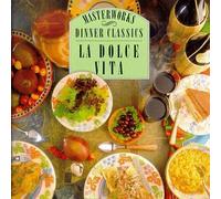 Dinner Classics: La Dolce Vita