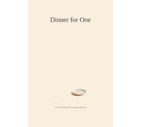 Dinner for One: A 12-week journal for ordinary pleasure