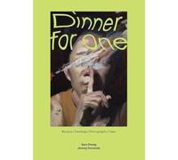 Dinner for One: Recipes | Paintings | Photographs | Tales