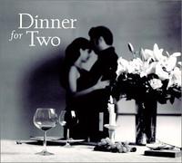 Dinner for Two – Dinner for Two
