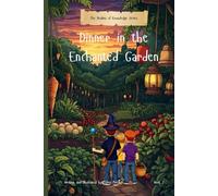 Dinner in the Enchanted Garden