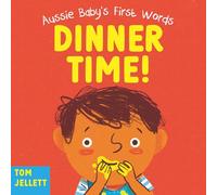 Dinner Time : Aussie Baby's First Words 1