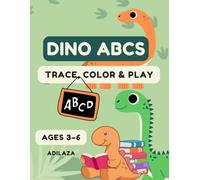 DINO ABCS: Trace, Color & Play