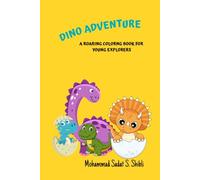Dino Adventure: A Roaring Coloring Book for Young Explorers