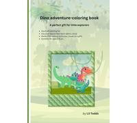 Dino Adventure-coloring book: A perfect gift for little explorers