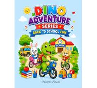 Dino Adventure Series: Back to School Fun: A Fun Coloring and Activity Book for Kids Ages 4-8 with Cute Dino Adventures, Word Search, and School-Themed Activities