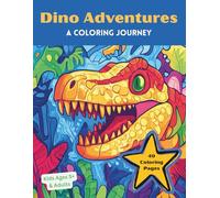 Dino Adventures: A Coloring Journey