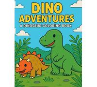 Dino Adventures: A Dinosaur Coloring Book