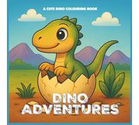 Dino Adventures: Colouring Book