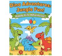 Dino Adventures: Jungle Fun!: 24 pages of exciting dinosaurs to color and explore!