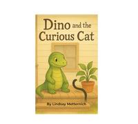 Dino and the Curious Cat: New Friend: A mysterious black-and-white cat named Whiskers Lesson: Boundaries and respecting space